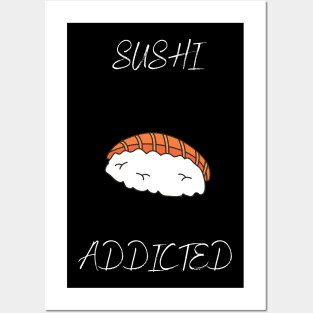 sushi addicted Posters and Art